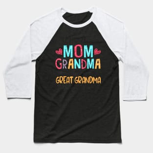 I'm A Mom Grandma And A Great Grandma Mother's Day 2024 Baseball T-Shirt